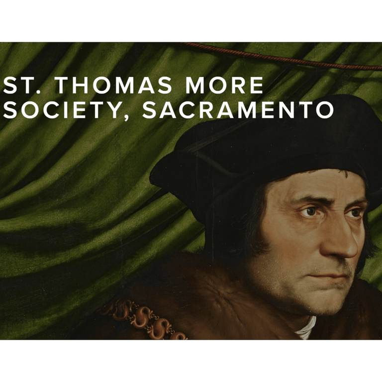 Catholic Organization in Sacramento California - Saint Thomas More Society, Sacramento